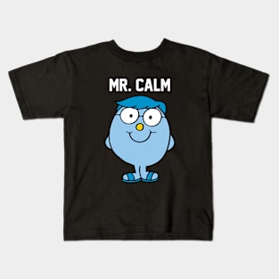 MR. CALM Kids T-Shirt